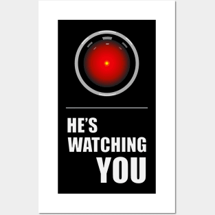 HAL is Watching YOU Posters and Art